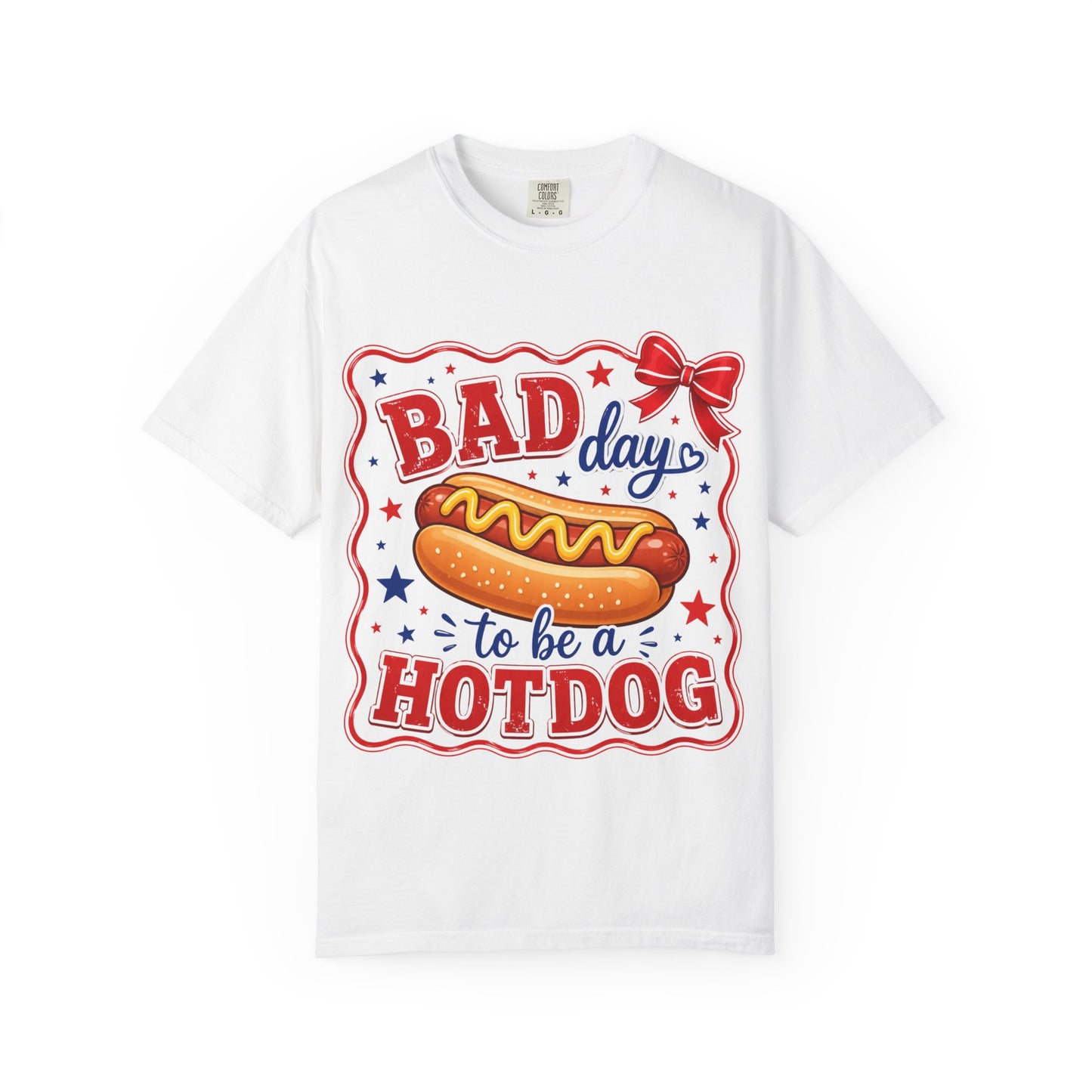 Bad Day to Be a Hotdog Tee