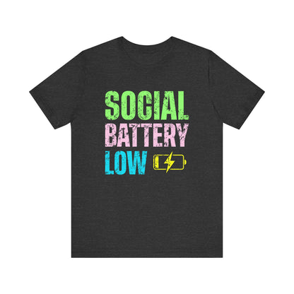 Social Battery Low Tee