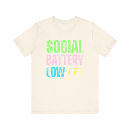 Social Battery Low Tee