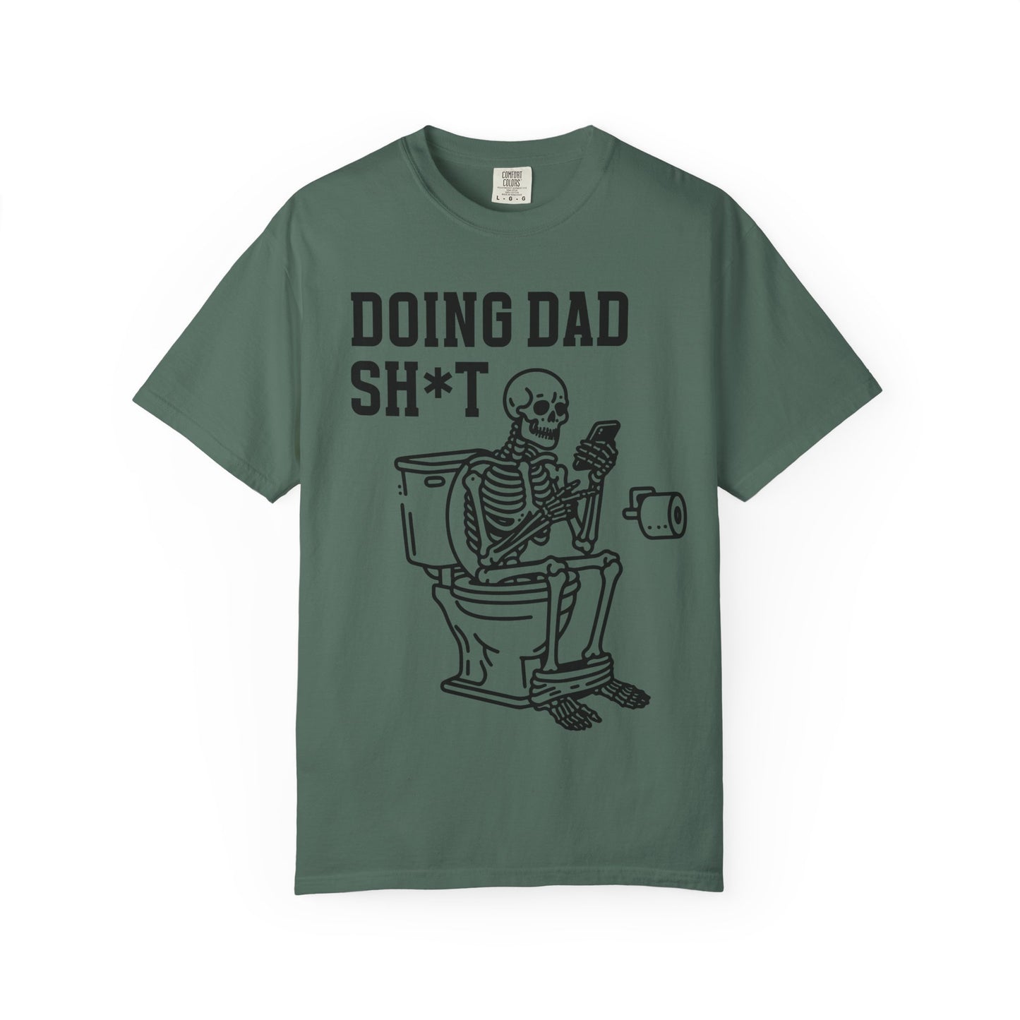 Doing Dad Sh*t T-Shirt — Funny Skeleton Toilet Dad Humor Tee
