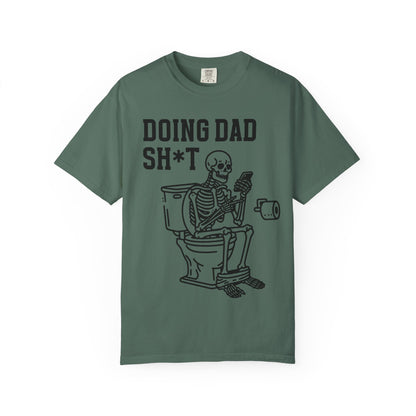 Doing Dad Sh*t T-Shirt — Funny Skeleton Toilet Dad Humor Tee