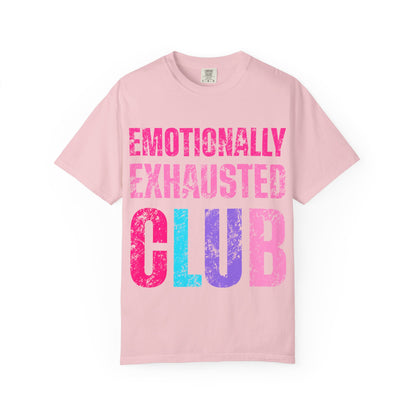 Emotionally Exhausted Club Tee
