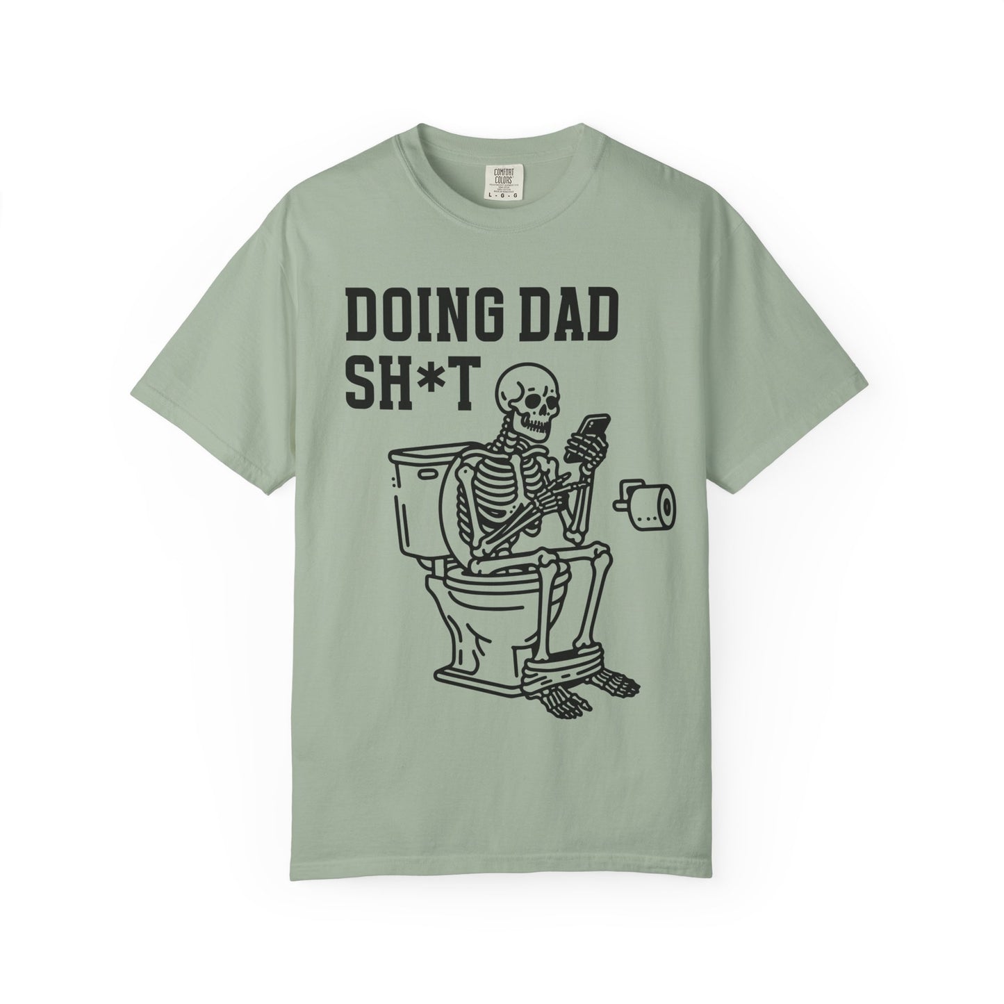 Doing Dad Sh*t T-Shirt — Funny Skeleton Toilet Dad Humor Tee