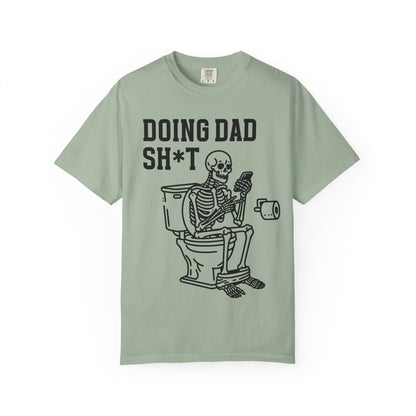 Doing Dad Sh*t T-Shirt — Funny Skeleton Toilet Dad Humor Tee