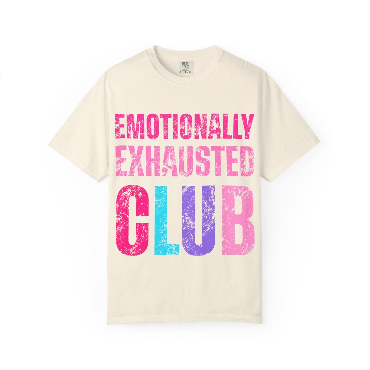 Emotionally Exhausted Club Tee