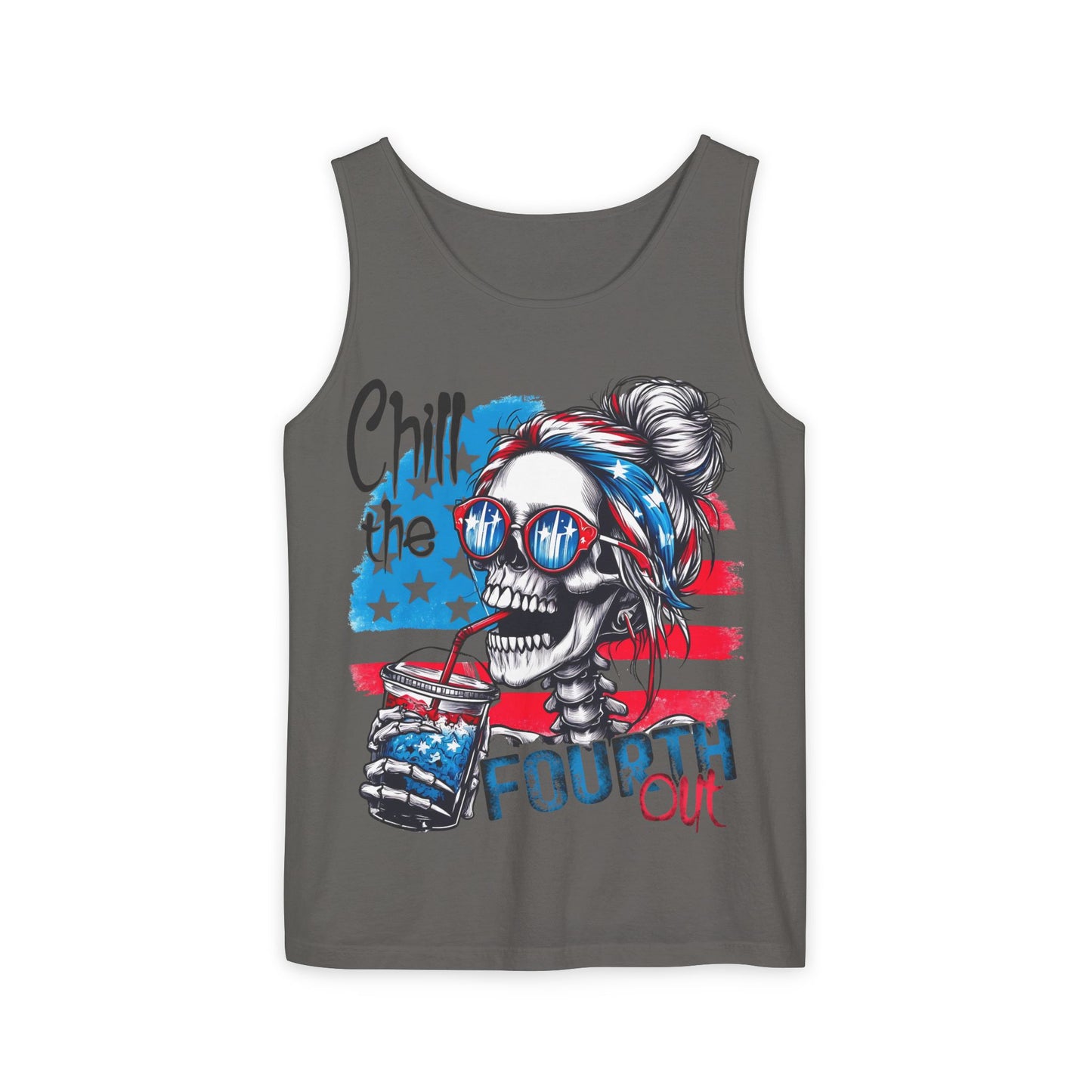 Fourth of July Skull Tank Top — "Chill the Fourth Out" Patriotic Summer Tee