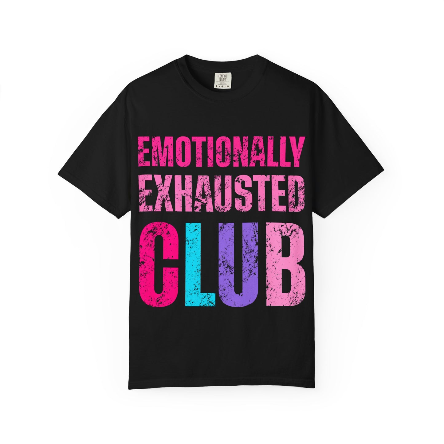 Emotionally Exhausted Club Tee