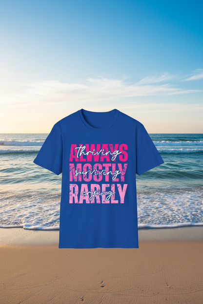 Always Thriving Mostly Surviving Rarely Crying Shirt with Ocean Background